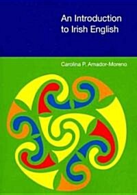 An Introduction to Irish English (Paperback)