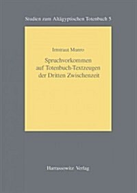 Spruchvorkommen Auf Totenbuch-textzeugen Der Dritten Zwischenzeit (Paperback)