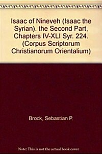 Isaac of Nineveh (Isaac the Syrian). The Second Part, Chapters IV-XLI: T. (Paperback)