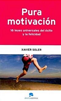 Pura motivacion/ Pure Motivation (Paperback)