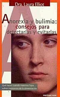 Anorexia y Bulimia/ Anorexia and Bulimia (Paperback)