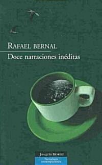 Doce narraciones ineditas/ Twelve Unedited Narrations (Paperback)