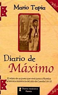 Diario de Maximo/ Maximos Diary (Paperback)
