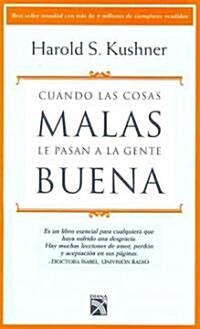 Cuando las cosas malas le pasan a la gente buena/ When Bad Things Happen to Good People (Paperback)