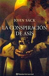 La conspiracion de Asis/ The Conspiracy of Asis (Paperback)