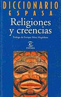 Diccionario de religiones y creencias/ Dictionary of Religions and Beliefs (Paperback)