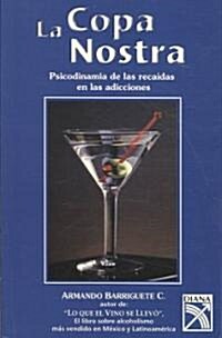 La copa nostra / the Cup Nostra (Paperback)