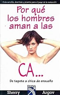 Por que los hombres aman a las cabronas/ Why Men Love Bitches (Paperback)