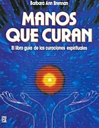 Manos que curan / Hands of Light (Paperback, Translation)