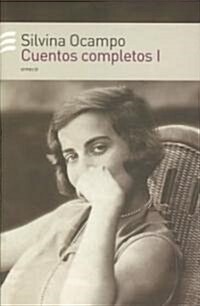 Cuentos completos I/ Complete stories (Paperback)