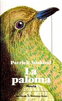 La paloma/ The Dove (Paperback)