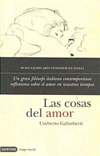 Las cosas del amor/ The Things of love (Hardcover)