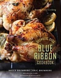 Bromberg Bros. Blue Ribbon Cookbook (Hardcover)