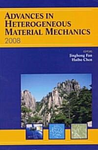 Advances in Heterogeneous Material Mechanics 2008 (Paperback)