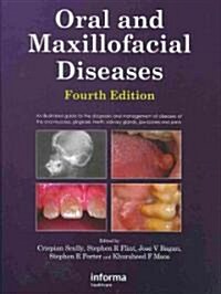 Oral and Maxillofacial Diseases, Fourth Edition (Hardcover, 4 ed)