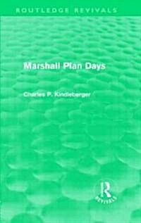 Marshall Plan Days (Routledge Revivals) (Hardcover)