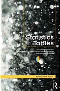 Statistics Tables : For Mathematicians, Engineers, Economists and the Behavioural and Management Sciences (Paperback, 2 ed)