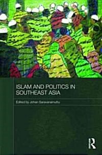 Islam and Politics in Southeast Asia (Hardcover, New)