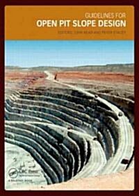 Guidelines for Open Pit Slope Design (Hardcover)