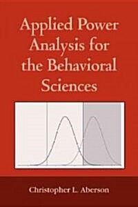Applied Power Analysis for the Behavioral Sciences (Paperback)