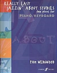 Really Easy Jazzin About Studies Piano (Paperback)