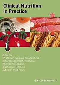 Clinical Nutrition in Practice (Paperback)