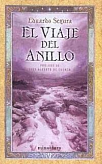 El viaje del anillo/ The Rings trip (Paperback)