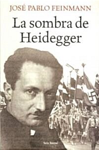 La sombra de Heidegger/ The shadow of Heidegger (Paperback)