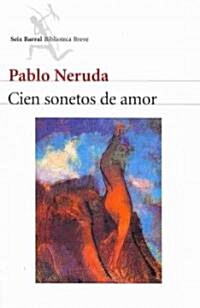 Cien sonetos de amor/ One hundred Love Sonnets (Paperback)