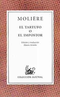 El Tartufo o El Impostor/ Tartuffe, or the Hypocrite (Paperback)