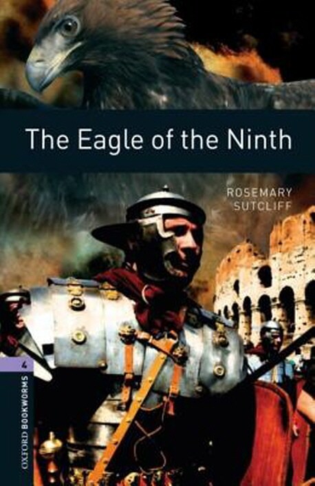 [중고] Oxford Bookworms Library Level 4 : The Eagle of the Ninth (Paperback, 3rd Edition)
