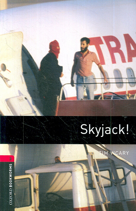 [중고] Oxford Bookworms Library: Skyjack! (Paperback, 3rd Edition)