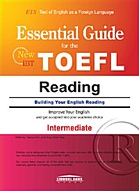 Essential Guide for the New iBT TOEFL Reading : Intermediate