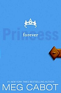 Princess Diaries #10 : Princess Forever (Paperback, International Edition)