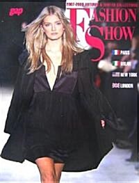 2007-2008 AUTUMN & WINTER COLLECTIONS FASHION SHOW―PARIS·MILAN·NEW YORK·LONDON (大型本)