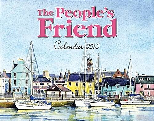 Peoples Friend Calendar 2015 (Calendar)