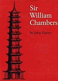 Sir William Chambers (Library Binding, UK)