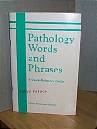 Pathology Words and Phrases (Paperback)