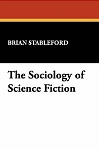 The Sociology of Science Fiction (Paperback)