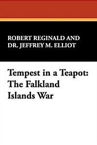 Tempest in a Teapot: The Falkland Islands War (Paperback)