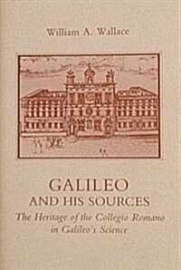 Galileo and His Sources (Hardcover)
