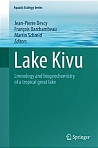 Lake Kivu: Limnology and Biogeochemistry of a Tropical Great Lake (Paperback, 2012)