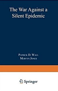 Defeating Pain: The War Against a Silent Epidemic (Paperback, Softcover Repri)