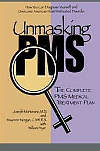 Unmasking PMS (Paperback)