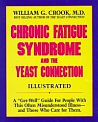 Chronic Fatigue Syndrome and the Yeast Connection (Paperback)