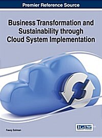 Business Transformation and Sustainability Through Cloud System Implementation (Hardcover)