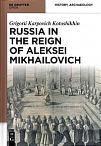 Russia in the Reign of Aleksei Mikhailovich (Hardcover)