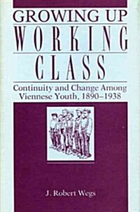 Growing Up Working Class (Hardcover)