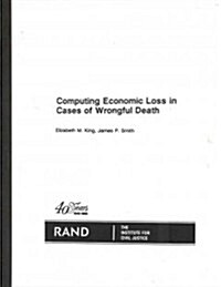 Computing Economic Loss in Cases of Wrongful Death (Paperback)
