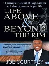 Life Above and Beyond the Rim (Paperback)